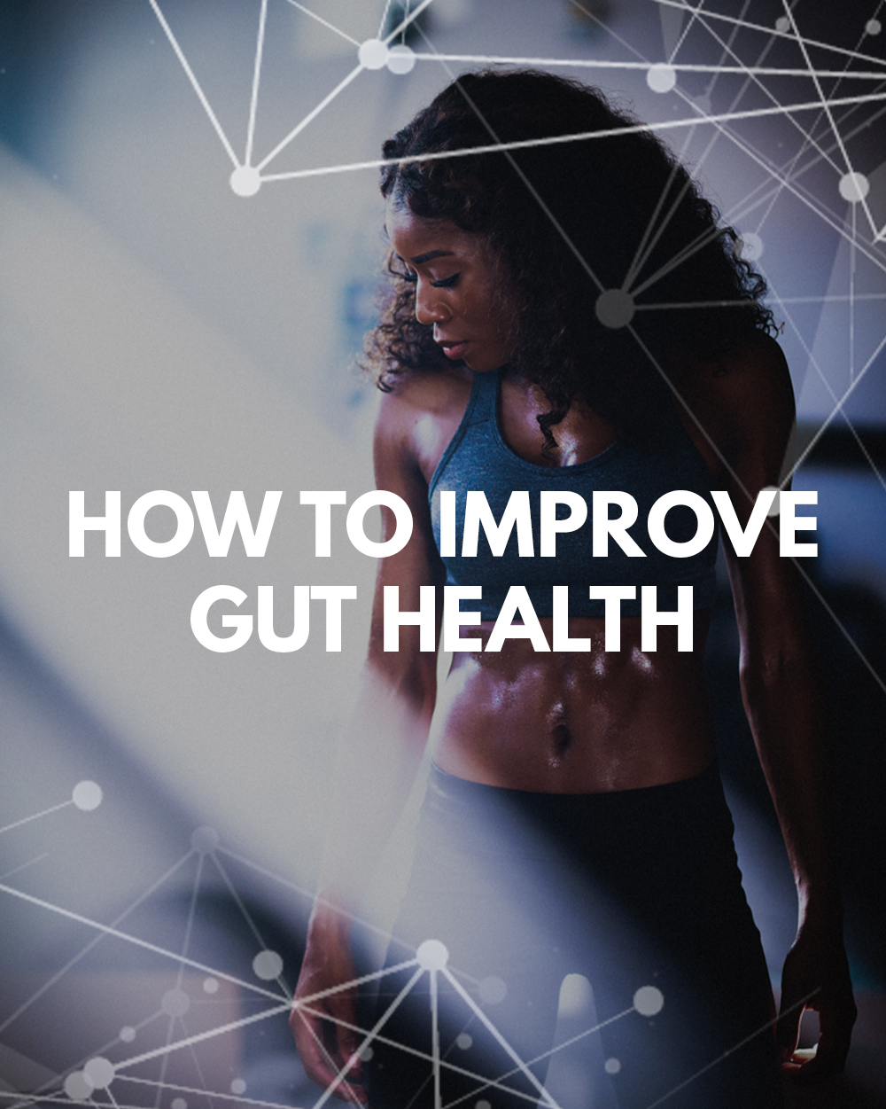 Article - How to improve gut health, ways to improve gut health, Peptides Direct